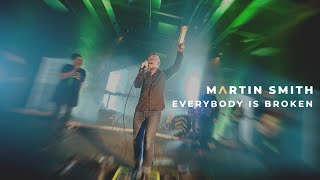 Martin Smith - Everybody is Broken (Official Live Video)