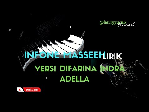 Infone massee Lirik versi Difarina Indra Adella