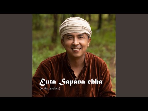 Euta Sapana Chha (Male Version)