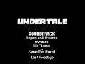 Undertale - Hopes and Dreams Mashup - His theme + Save The World + Last Goodbye