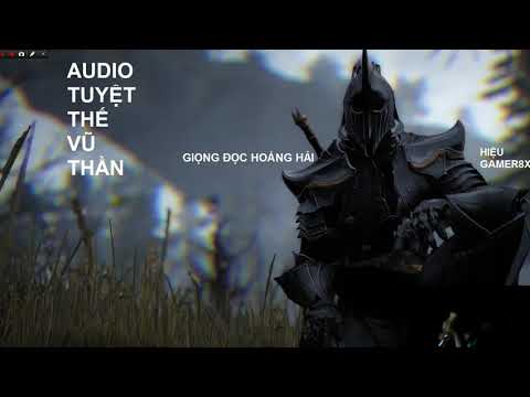 Audio tuyệt thế vũ thần phần 2 chương 1425 - 1430 I Giọng đọc hoàng hải