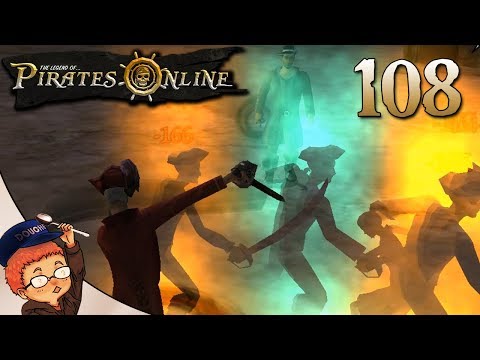 The Legend of Pirates Online: Part 108 - Waves of Ghosts