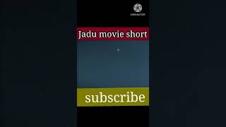 Jadu movie  video jadu movie hrithik roshan #short