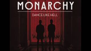 Monarchy - Dance Like Hell