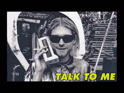 Nirvana - Talk To Me (Studio)