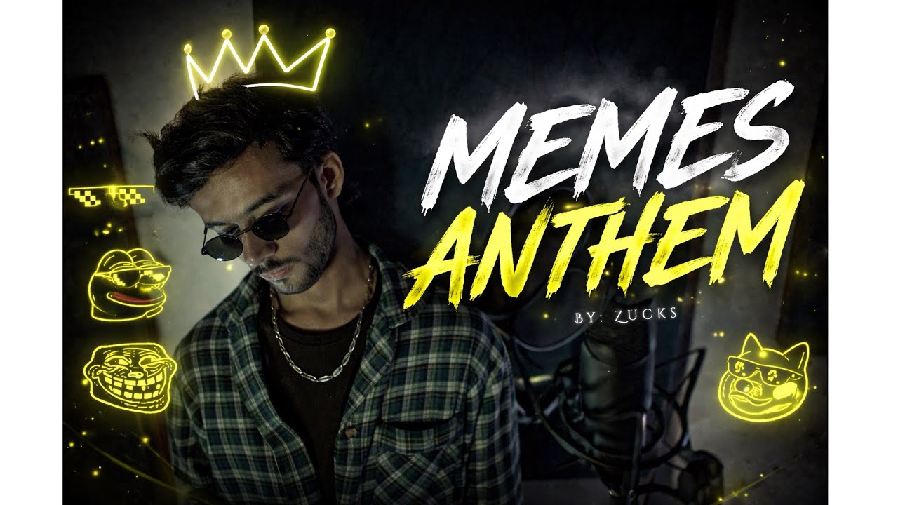 MEMES ANTHEM | ZUCKS | PROD. BY @a7am_music 
