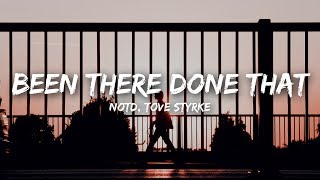 NOTD - Been There Done That (Lyrics) ft. Tove Styrke