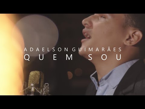 Adaelson Guimarães - Quem Sou (VideoClipe)