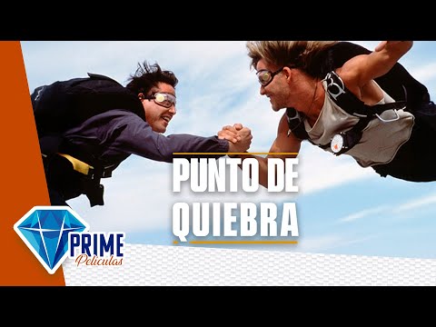 Punto de Quiebre | Acción | 🎬PRIME PELÍCULAS