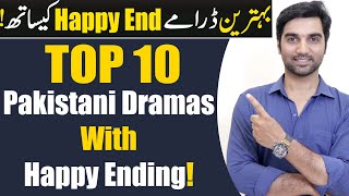 Top 10 Pakistani Dramas With Happy Endings! ARY DI