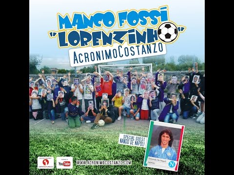 LORENZO INSIGNE SONG- Manco Fossi Lorenzinho ( feat. Nando De Napoli) - Acronimo Costanzo