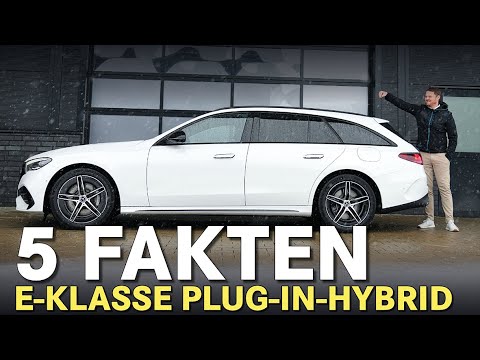 5 Fakten zur brandneuen E-Klasse als Plug-in Hybrid von Mercedes! 🔥