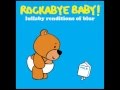 There's No Other Way - Lullaby Renditions of Blur - Rockabye Baby!