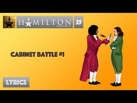 #25 Hamilton - Cabinet Battle #1 [[VIDEO LYRICS]]
