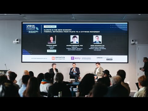 2025 Urban Future Forum Fireside Chat: Climate is the New Economy | Thermal Networks