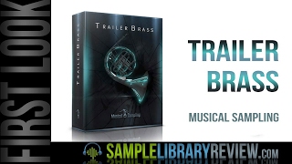 Video thumbnail for First Look: Trailer Brass by Musical Sampling by Sample Library Review