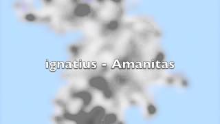 ignatius - amanitas