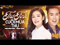 Thơ Tình Cuối Mùa Thu Triệu Đình Minh Trang Thanh Cặp Đôi Vàng Song Ca NGHE LÀ MÊ LI