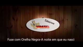 Fuse com Orelha Negra - A noite em que eu nasci @SobMusica