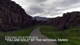 Iceland Preview ft. The National Parks, &quot;You are Gold&quot;