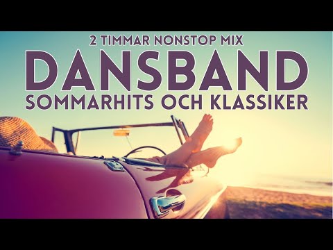🎶 Dansband Sommarhits – 2 timmar nonstop med hits, sol & känsla!