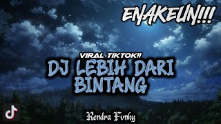 Download lagu DJ VIRAL TIKTOK!!! || Dj Lebih Dari Bintang-Lyla || Remix By :@rendrafvnky mp3