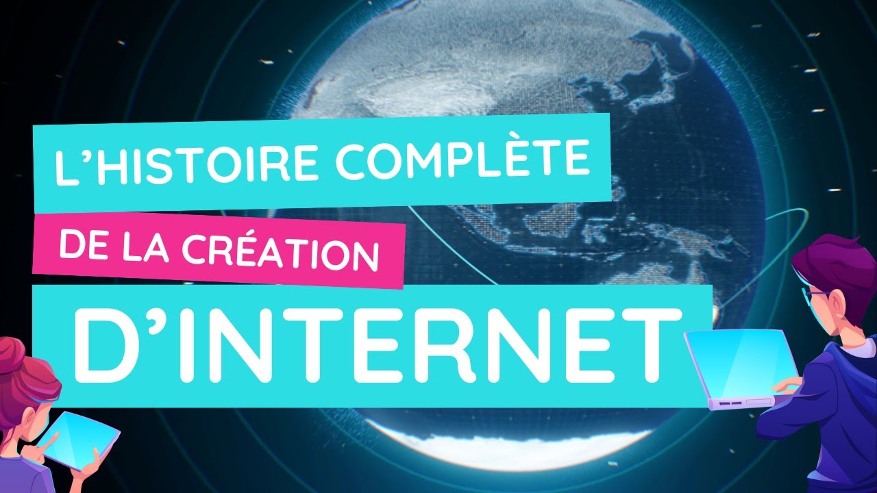 Aux origines du web : l'incroyable histoire de la création d'Internet !