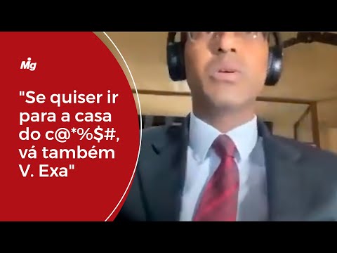 Advogado se revolta com desembargador em audiência e profere xingamentos