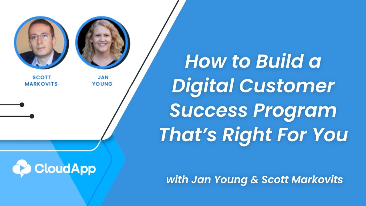 How To Build A Digital Customer Success Program That's Right For You