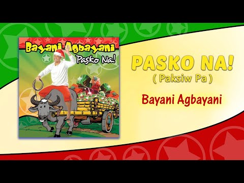 Video thumbnail for Pasko Na! (Paksiw Pa)
