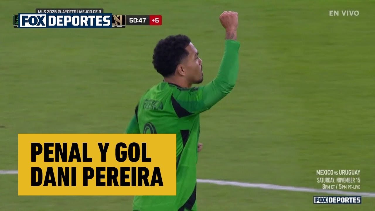 💪 PENAL Y GOL Dani Pereira | Austin FC 1-3 Los Angeles FC | JUEGO 2 | MLS Playoffs 2025