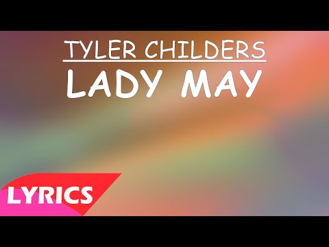 Tyler Childers - Lady May (Lyrics)