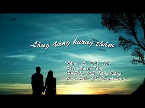 Lãng đãng hương thầm - Thanh Sang