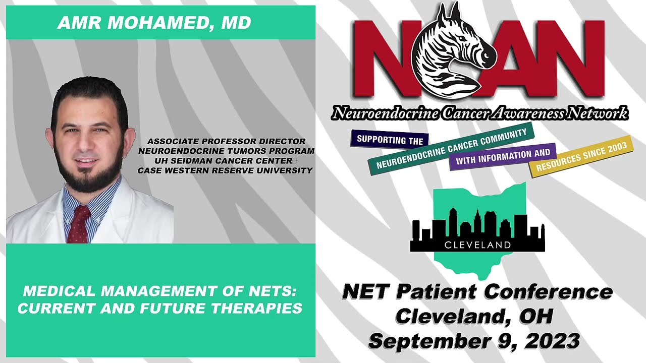 Amr Mohamed, MD   Medical Management of NETS Current and Future Therapies