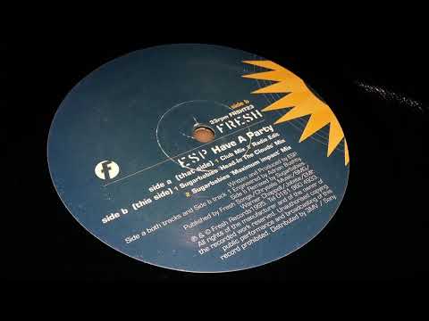ESP ‎- Have A Party (Club Mix)