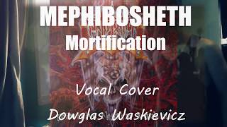 Mephibosheth (Cover Mortification)