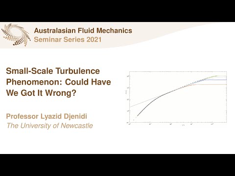 AFMS Webinar 2021 #16 - Professor Lyazid Djenidi (The University of Newcastle)