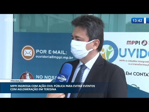 Ação Civil Pública do MP visa evitar eventos com aglomerações em Teresina 20 01 2021