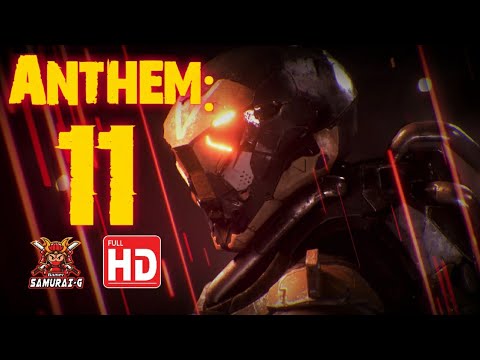 Anthem(Part11)[Full Gameplay/Walkthrough][HD][No Commentary]