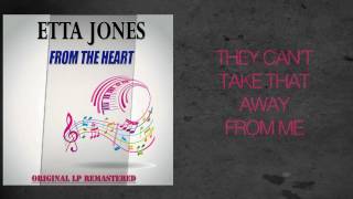 'Etta Jones - THEY CAN''T TAKE THAT AWAY FROM ME'