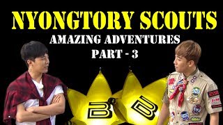 Nyongtory Scouts' Amazing Adventures - Part 3 [funny editing] (ENG Sub)