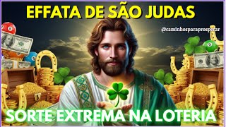 ✨💎 EFFATÁ DE SAN JUDAS | Sorte Extrema na Loteria e Dinheiro Urgente em Suas Mãos Hoje 🙌🔥