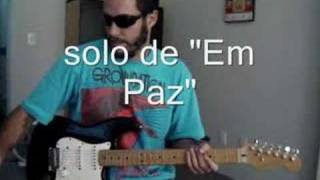 solo de "Em Paz"