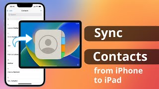 [2 Ways] How to Sync Contacts from iPhone to iPad with/without iCloud
