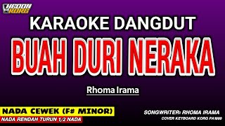 Download lagu BUAH DURI NERAKA - Karaoke Nada Wanita [ RHOMA IRAMA ] mp3