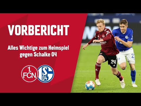 Alles Wichtige zum Heimspiel gegen S04 | Vorschau | 1. FC Nürnberg - FC Schalke 04