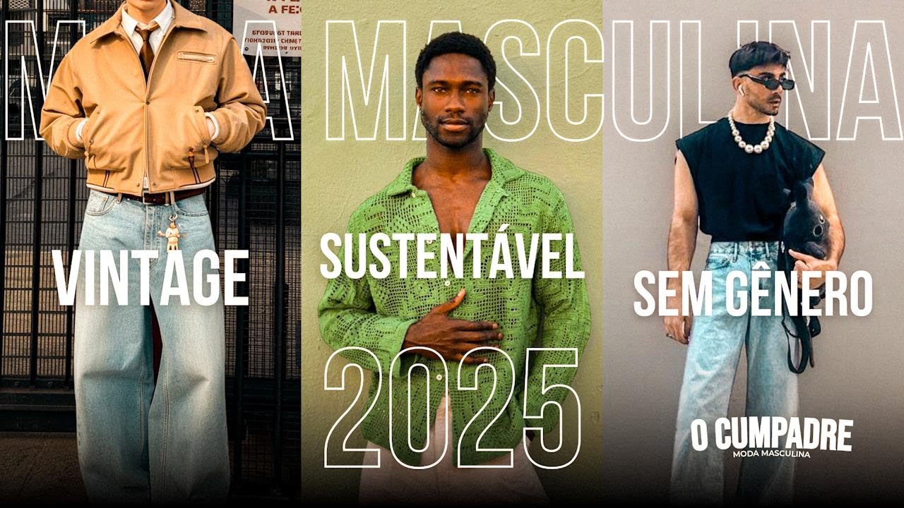 Tendências da MODA MASCULINA para 2025: O que TODO HOMEM precisa saber