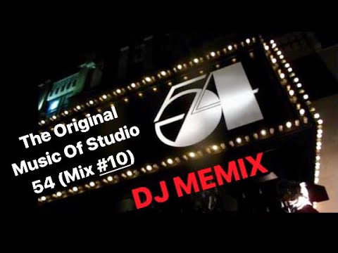The Original Music Of Studio 54 (Mix #10)"Mix By Dj Memix "