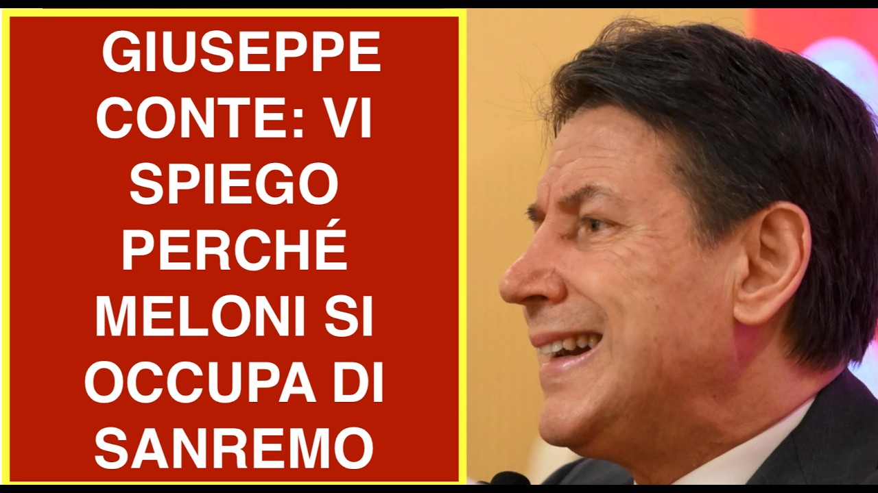 GIUSEPPE CONTE: VI SPIEGO PERCHÉ MELONI SI OCCUPA DI SANREMO