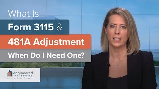 What is Form 3115 & What is a 481a Adjustment When Do I Need One